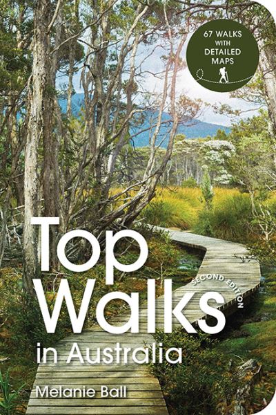 Cover for Melanie Ball · Top Walks in Australia 2nd edition (Paperback Book) [Second Edition, Revised edition] (2022)