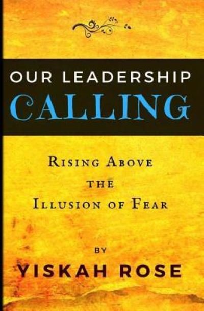 Cover for Yiskah Rose · Our Leadership Calling (Pocketbok) (2018)