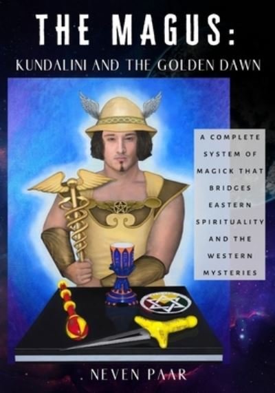 Cover for Neven Paar · The Magus: Kundalini and the Golden Dawn (Standard Edition): A Complete System of Magick that Bridges Eastern Spirituality and the Western Mysteries (Taschenbuch) (2019)