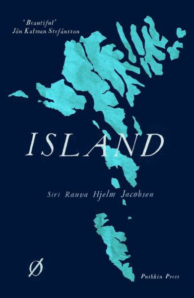 Island - Siri Ranva Hjelm Jacobsen - Kirjat - Pushkin Press - 9781782275800 - torstai 24. kesäkuuta 2021