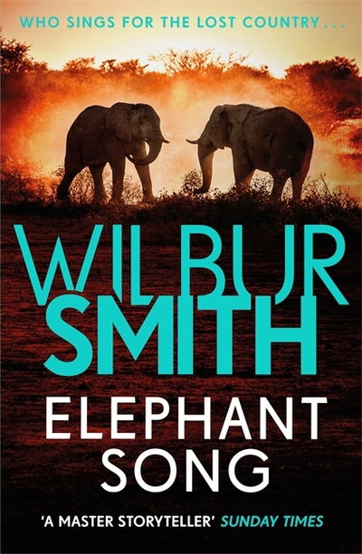 Cover for Wilbur Smith · Elephant Song: A thrilling novel from the master of adventure, Wilbur Smith (Taschenbuch) (2018)