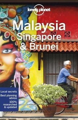 Lonely Planet Country Guides: Malaysia, Singapore & Brunei - Lonely Planet - Books - Lonely Planet - 9781786574800 - August 20, 2019