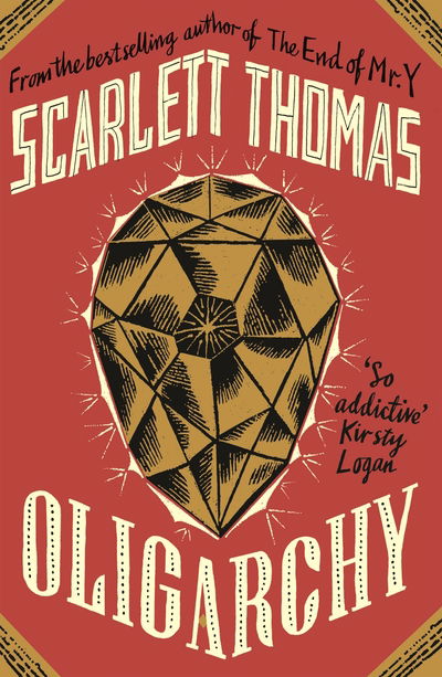 Cover for Scarlett Thomas · Oligarchy (Paperback Bog) [Main edition] (2021)