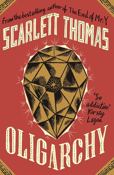 Cover for Scarlett Thomas · Oligarchy (Paperback Book) [Main edition] (2021)