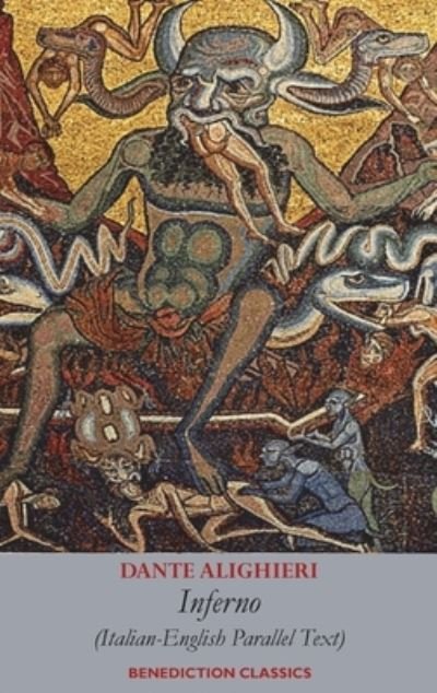 Inferno: Italian-English Parallel Text - Dante - Libros - Benediction Classics - 9781789432800 - 27 de agosto de 2021