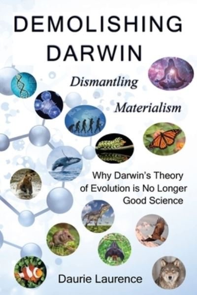 Cover for Daurie Laurence · Demolishing Darwin (Taschenbuch) (2019)