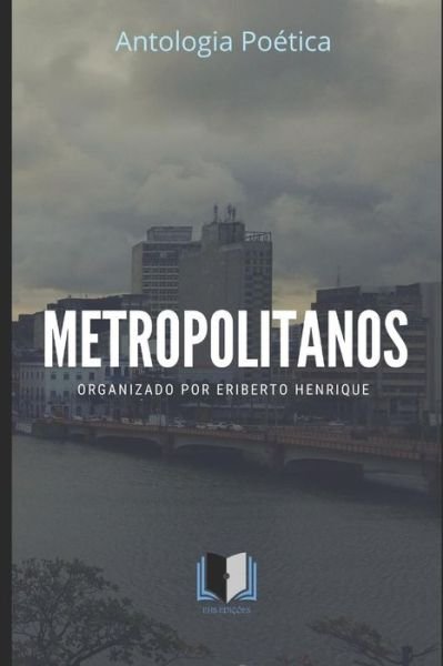 Cover for Ehs Edicoes · Antologia Po tica Metropolitanos (Paperback Book) (2019)