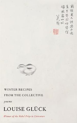 Winter Recipes from the Collective - Louise Gluck - Books - Carcanet Press Ltd - 9781800171800 - October 28, 2021