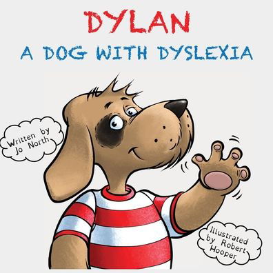 Cover for Jo North · Dylan a dog with dyslexia (Pocketbok) (2021)