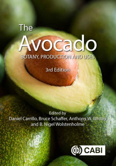 Cover for The Avocado: Botany, Production and Uses - Botany, Production and Uses (Hardcover Book) (2025)