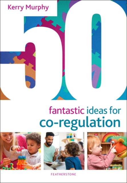 Cover for Kerry Murphy · 50 Fantastic Ideas for Co-Regulation - 50 Fantastic Ideas (Taschenbuch) (2024)