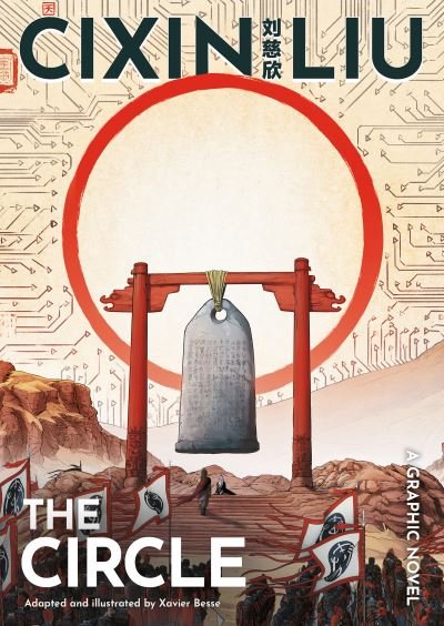 Cover for Xavier Besse · Cixin Liu's The Circle: A Graphic Novel - The Worlds of Cixin Liu (Taschenbuch) (2022)