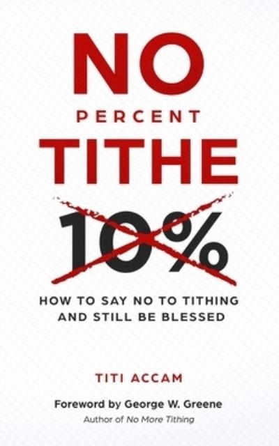 Cover for Titi Accam · No Percent Tithe (Paperback Book) (2020)