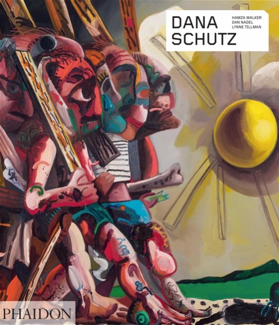 Cover for Hamza Walker · Dana Schutz - Phaidon Contemporary Artists Series (Paperback Book) (2023)