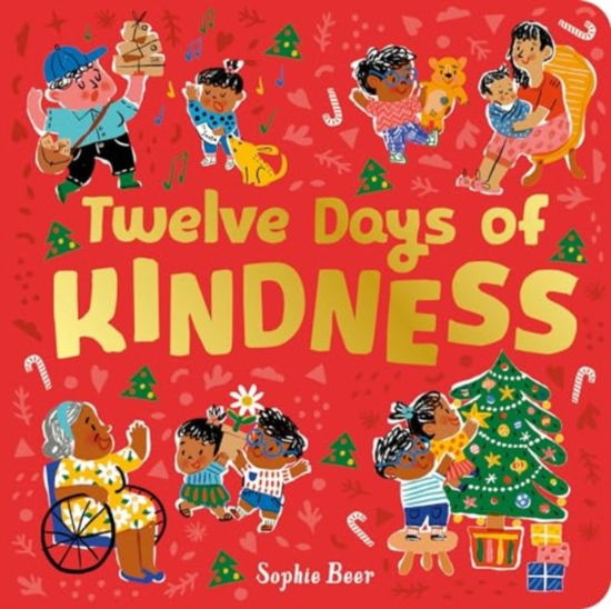 Twelve Days of Kindness - - Bøger - Little Tiger Press Group - 9781838916800 - 3. oktober 2024