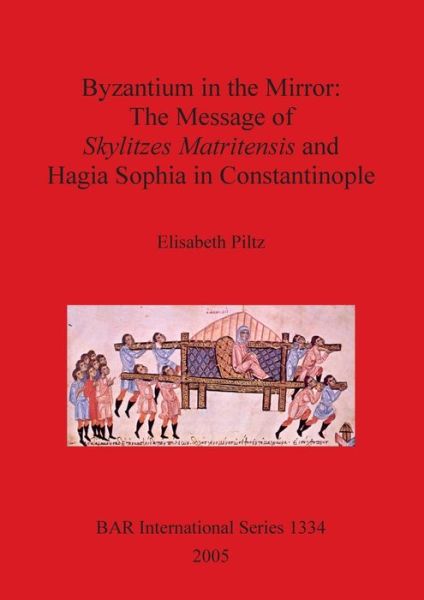 Cover for Elisabeth Piltz · Byzantium in the Mirror (Hardcover Book) (2005)