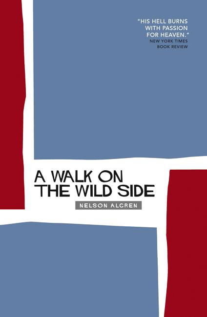 Cover for Nelson Algren · A Walk On The Wild Side (Taschenbuch) [Main edition] (2006)