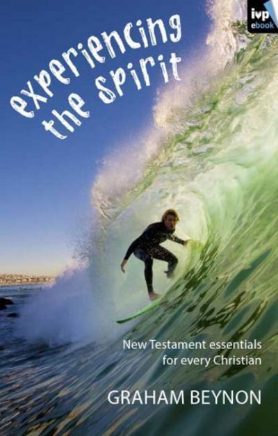 Cover for Beynon, Graham (Author) · Experiencing the Spirit (Paperback Book) (2010)