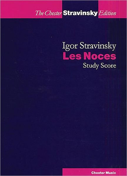 Cover for Igor Stravinsky · Les Noces (Study Score) (Book) (2005)