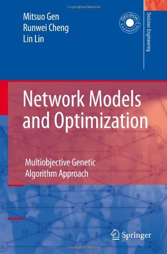 Mitsuo Gen · Network Models and Optimization: Multiobjective Genetic Algorithm Approach - Decision Engineering (Gebundenes Buch) [2008 edition] (2008)