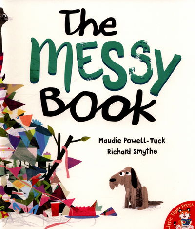 Cover for Maudie Powell-Tuck · The Messy Book (Paperback Book) (2016)