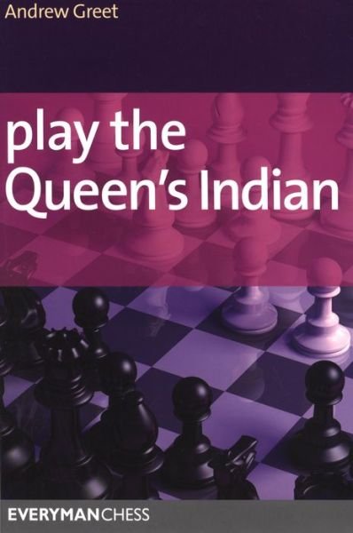 Cover for Andrew Greet · Play the Queen's Indian (Taschenbuch) (2009)