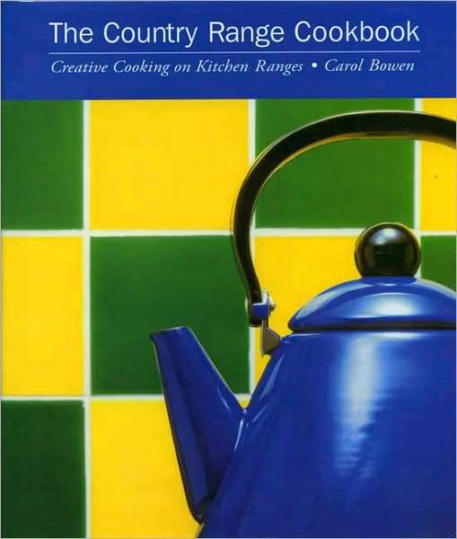 Cover for Carol Bowen Ball · The Country Range Cookbook (Hardcover Book) [2 Revised edition] (1997)