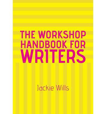 Cover for Jackie Wills · Workshop Handbook for Writers (Paperback Book) (2020)