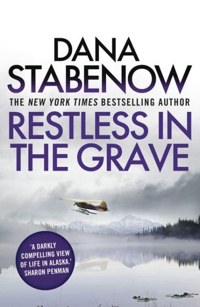 Cover for Dana Stabenow · Restless in the Grave - A Kate Shugak Investigation (Paperback Book) (2014)