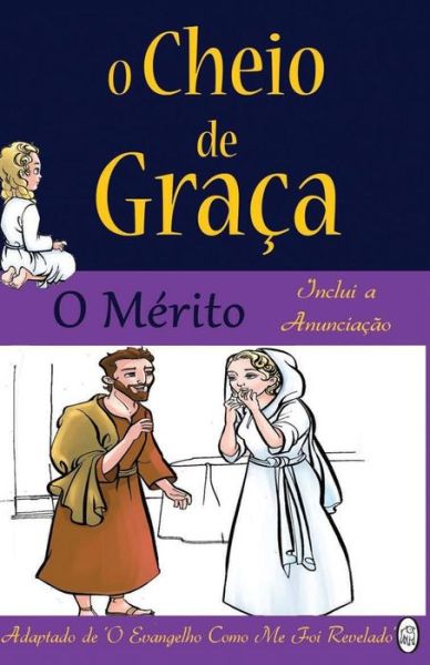 O Mérito. (O Cheio De Graça) (Volume 2) (Portuguese Edition) - Lamb Books - Books - Lamb Books - 9781910201800 - September 15, 2014