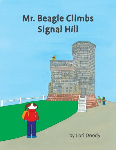 Cover for Lori Doody · Mr. Beagle Climbs Signal Hill (Paperback Book) (2022)