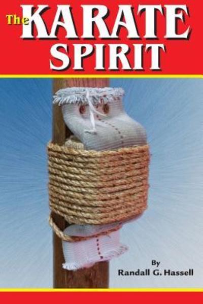 Cover for Randall G Hassell · Karate Spirit (Paperback Book) (2006)