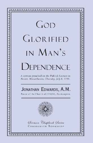Cover for Jonathan Edwards · God Glorified in Man's Dependence (Paperback Book) (2013)