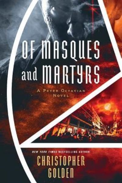 Cover for Christopher Golden · Of Masques and Martyrs (Peter Octavian) (Bok) (2017)