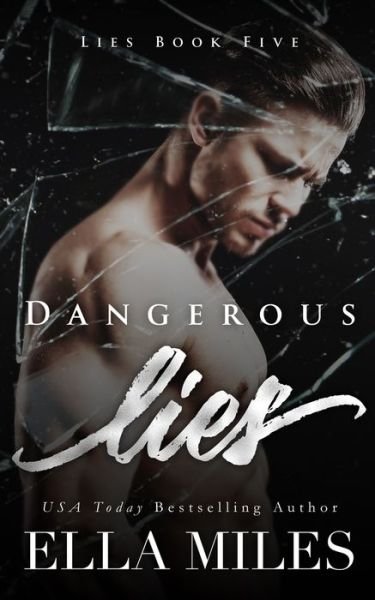 Cover for Ella Miles · Dangerous Lies (Paperback Book) (2021)