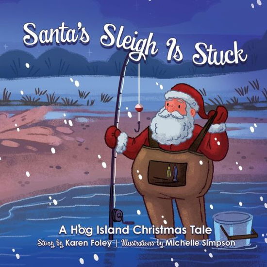 Cover for Karen Foley · Santa's Sleigh Is Stuck (Paperback Book) (2020)