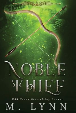 Cover for M Lynn · Noble Thief (Hardcover Book) (2021)