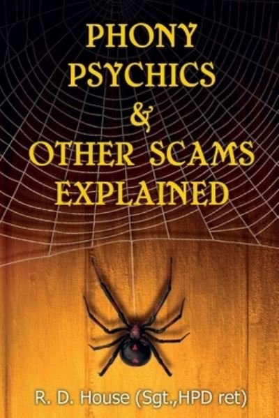 Cover for R D House · Phony Psychics and Other Scams Explained (Pocketbok) (2017)