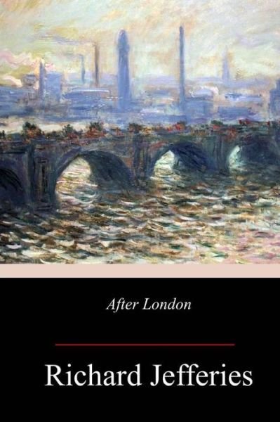 Cover for Richard Jefferies · After London (Paperback Book) (2017)