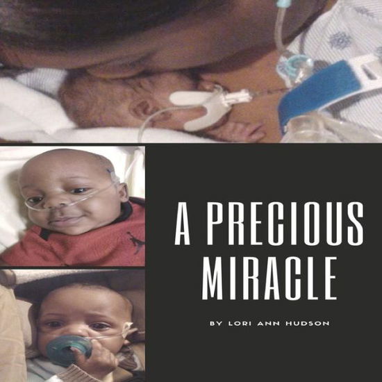 Cover for Lori Ann Hudson · A Precious Miracle (Paperback Book) (2017)