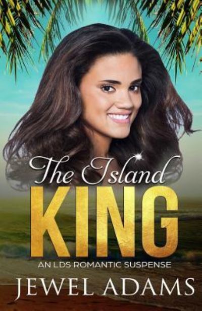 Cover for Jewel Adams · The Island King (Paperback Book) (2017)