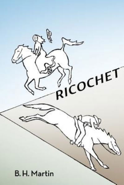 Cover for B H Martin · Ricochet (Paperback Book) (2017)