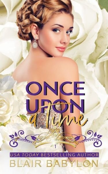 Cover for Blair Babylon · Once Upon A Time: Billionaires in Disguise: Flicka - Her Royal Bodyguard (Taschenbuch) (2018)