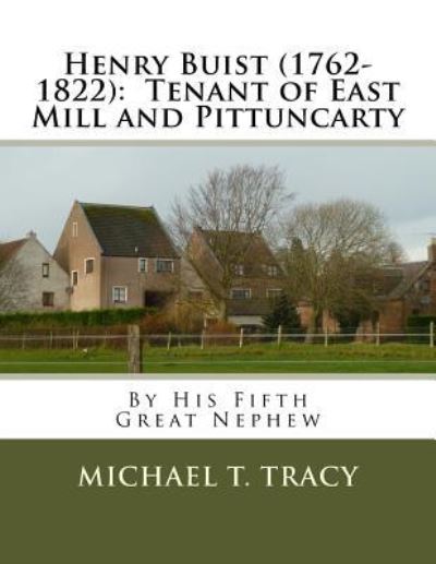 Cover for Michael T Tracy · Henry Buist (1762-1822) (Paperback Book) (2017)