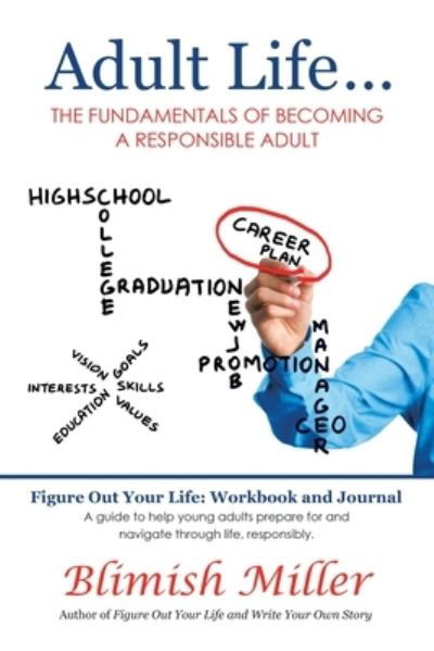 Adult Life ... - Blimish Miller - Books - Balboa Press - 9781982255800 - January 19, 2021