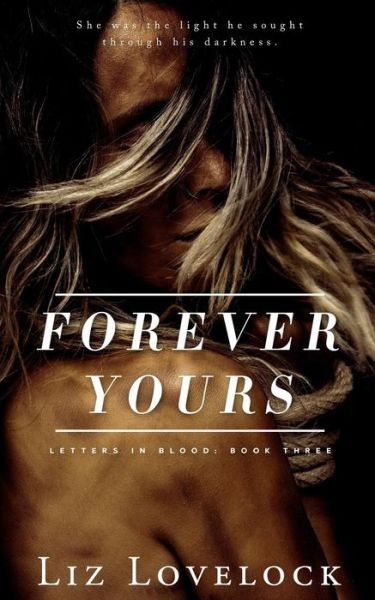 Liz Lovelock · Forever Yours (Paperback Book) (2017)