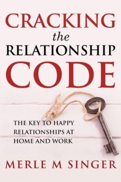 Cover for Merle M Singer · Cracking The Relationship Code (Paperback Book) (2018)