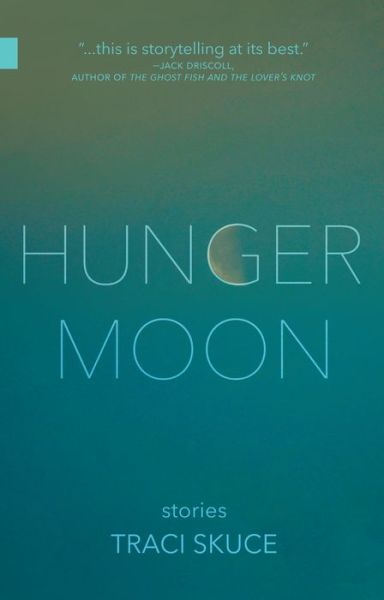 Cover for Traci Skuce · Hunger Moon (Paperback Book) (2020)