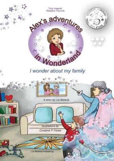 Alex's adventures in Wonderland - Lia Bebelia - Bøger - Lia Bebelia Publishing - 9781999929800 - 13. marts 2018