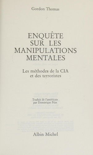 Cover for Gordon Thomas · Enquete Sur Les Manipulations Mentales (Documents Societe) (French Edition) (Paperback Book) [French edition] (1989)